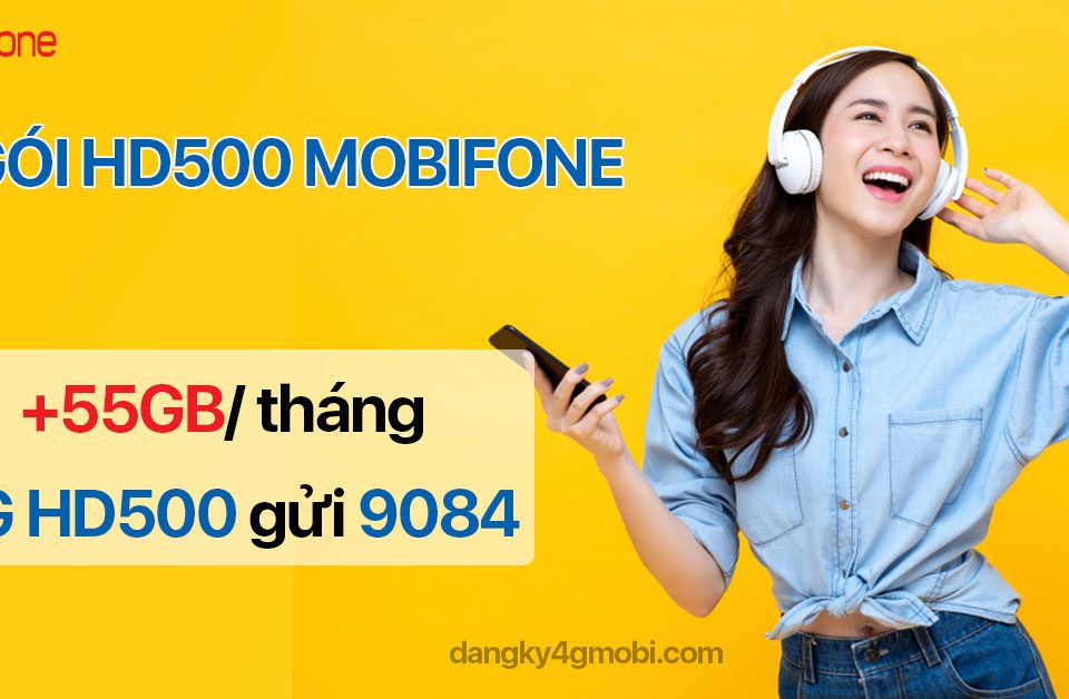 Đăng ký gói HD500 MobiFone