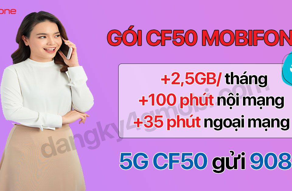 Cú pháp đăng ký gói CF50 MobiFone